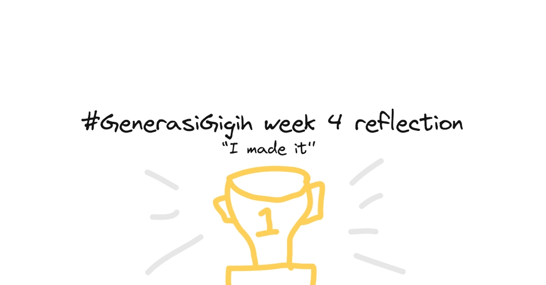 #GenerasiGigih Week 4 Reflection: The Power of Optimism